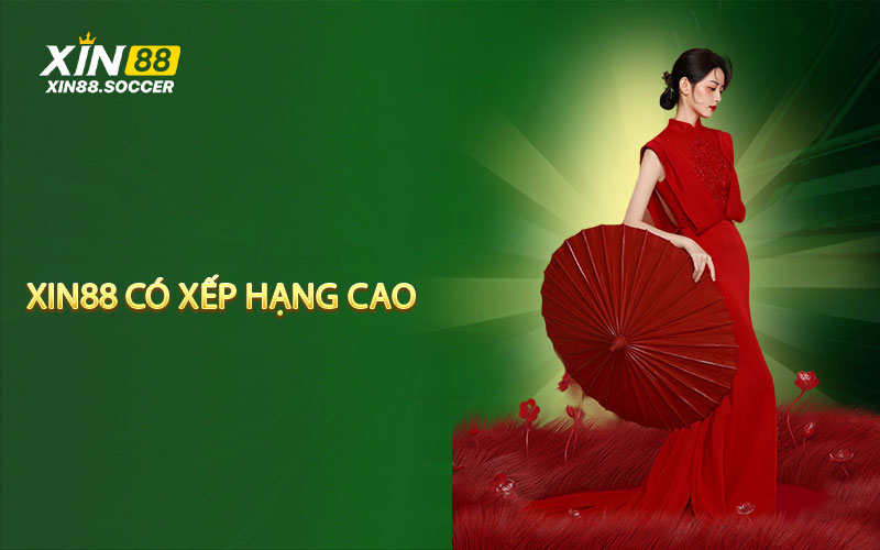 Nhận xét những yếu tố giúp XIN88 có xếp hạng cao