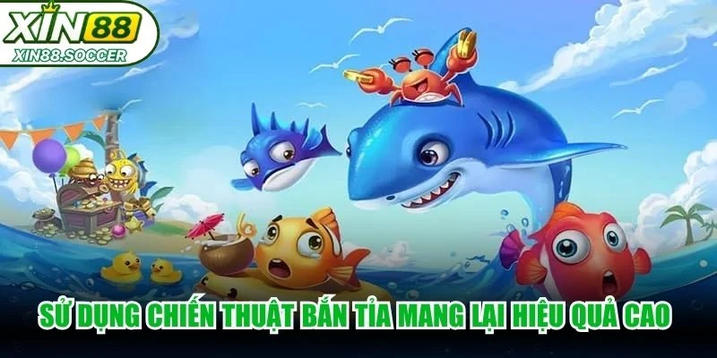 Sử dụng chiến thuật bắn tỉa mang lại hiệu quả cao hàng ngày