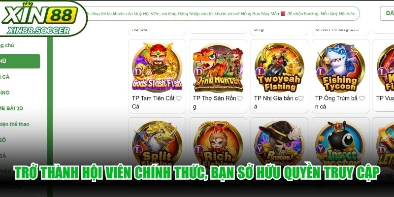 Trở thành hội viên chính thức, bạn sở hữu quyền truy cập toàn bộ