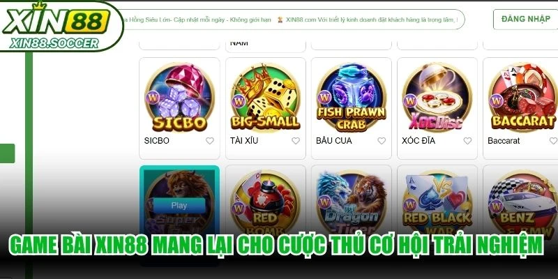Game bài XIN88 mang lại cho cược thủ cơ hội trải nghiệm đỏ đen